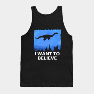 I Want to Believe in Nessie! Tank Top